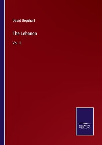 The Lebanon: Vol. II