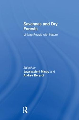 Cover image for Savannas and Dry Forests: Linking People with Nature