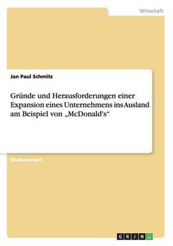 Cover image for Grunde und Herausforderungen einer Expansion eines Unternehmens ins Ausland am Beispiel von  McDonald's