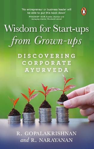 Cover image for Wisdom for Start-ups from Grown-ups: Discovering Corporate Ayurveda