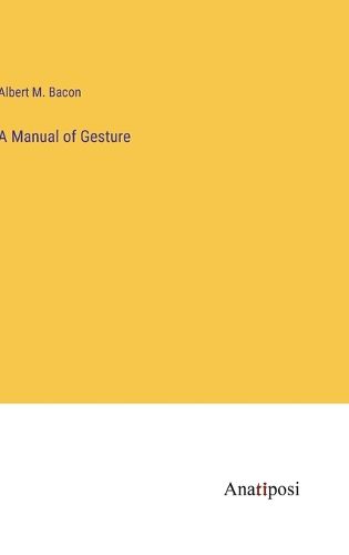 Cover image for A Manual of Gesture