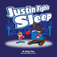 Cover image for Justin Fights Sleep