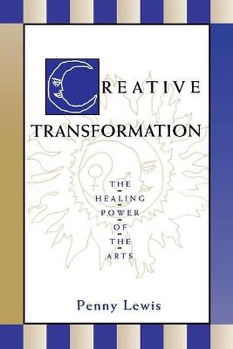 Cover image for Creative Transformation: The Healing Power of the Arts