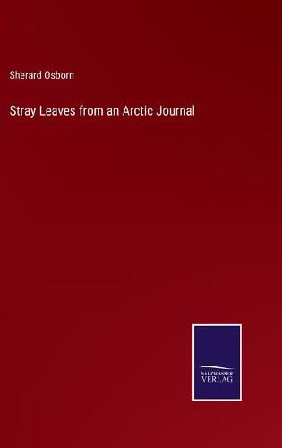 Cover image for Stray Leaves from an Arctic Journal