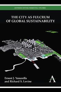 Cover image for The City as Fulcrum of Global Sustainability