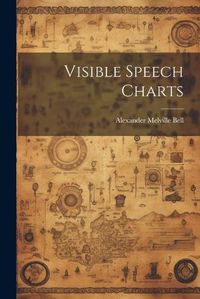 Cover image for Visible Speech Charts