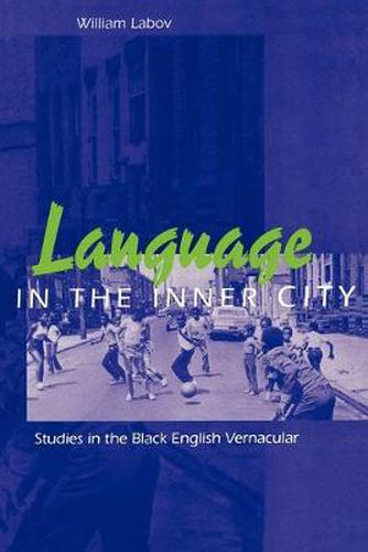 Cover image for Language in the Inner City: Studies in the Black English Vernacular