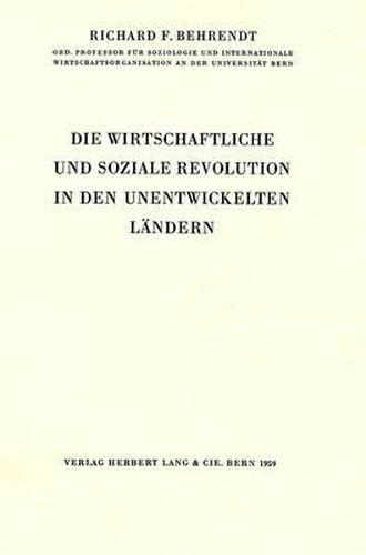 Cover image for Die Wirtschaftliche Und Soziale Revolution in Den Unentwickelten Laendern