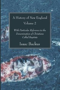 Cover image for A History of New England, Volume 2