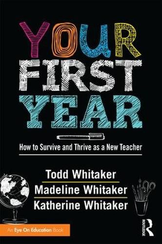 Cover image for Your First Year: How to Survive and Thrive as a New Teacher