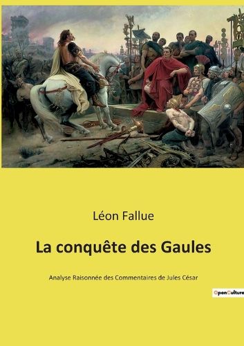 Cover image for La conquete des Gaules