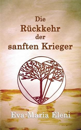 Cover image for Die Ruckkehr der sanften Krieger