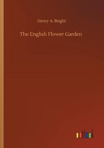 Cover image for The English Flower Garden