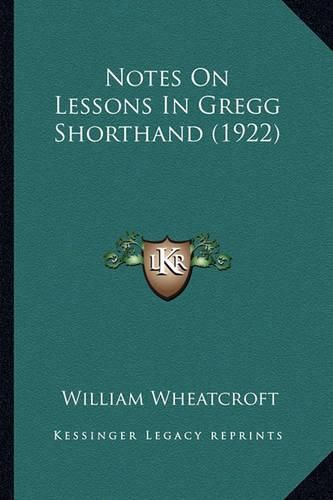 Notes on Lessons in Gregg Shorthand (1922)