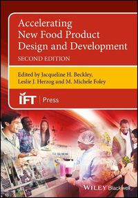 Cover image for Accelerating New Food Product Design and Development 2nd Edition