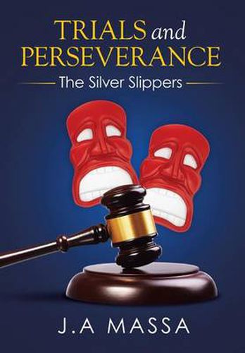 Cover image for Trials and Perseverance: The Silver Slippers