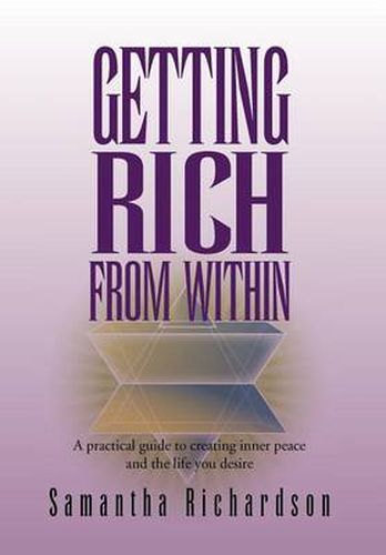 Cover image for Getting Rich from Within: A Practical Guide to Reprogramme Your Subconscious Mind to Unlock Your Pure Potential and Create the Life of Your Drea