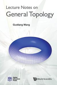Cover image for Lecture Notes On General Topology