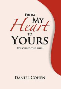 Cover image for From My Heart To Yours: Touching the Soul