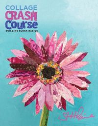 Cover image for Collage Crash Course