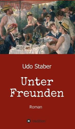 Cover image for Unter Freunden: Roman