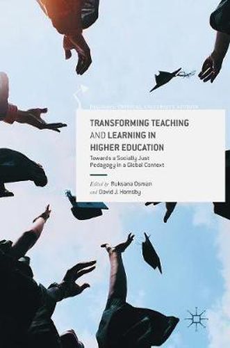 Cover image for Transforming Teaching and Learning in Higher Education: Towards a Socially Just Pedagogy in a Global Context