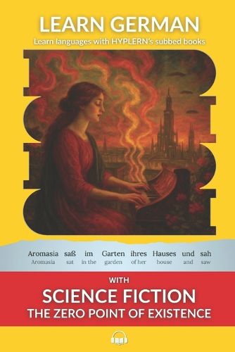 Cover image for Learn German with Science Fiction The Zero Point of Existence: Interlinear German to English