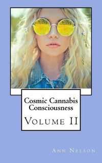 Cover image for Cosmic Cannabis Consciousness: Volume II