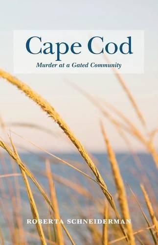 Cover image for Cape Cod Murder at a Gated Community