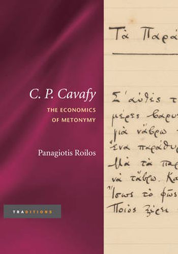 Cover image for C. P. Cavafy: The Economics of Metonymy