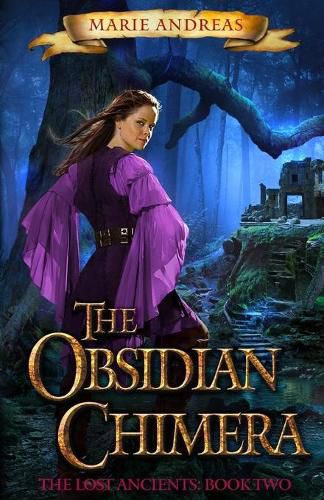 Cover image for The Obsidian Chimera: The Lost Ancients Book Two