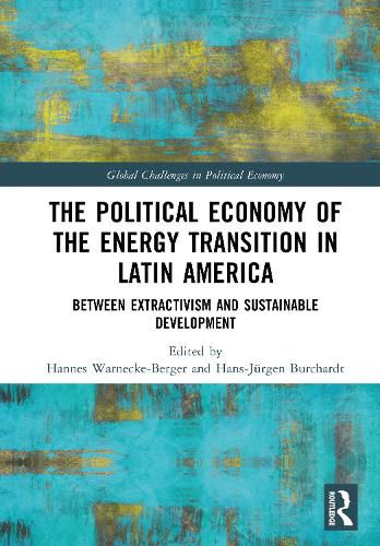 Cover image for The Political Economy of the Energy Transition in Latin America