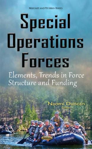 Cover image for Special Operations Forces: Elements, Trends in Force Structure & Funding