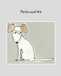 Cover image for Perla and We