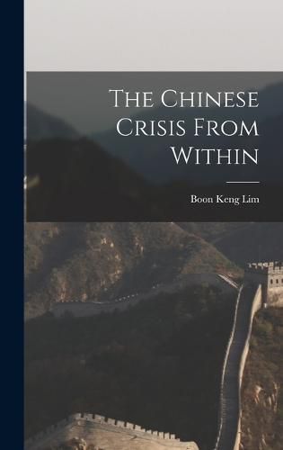 Cover image for The Chinese Crisis From Within