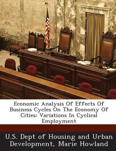 Cover image for Economic Analysis of Effects of Business Cycles on the Economy of Cities