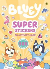 Cover image for Bluey: Super Stickers