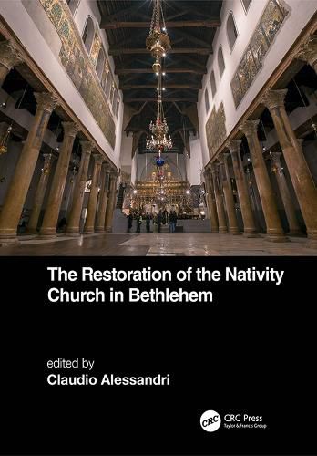 Cover image for The Restoration of the Nativity Church in Bethlehem