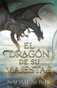 Cover image for Dragon de Su Majestad, El