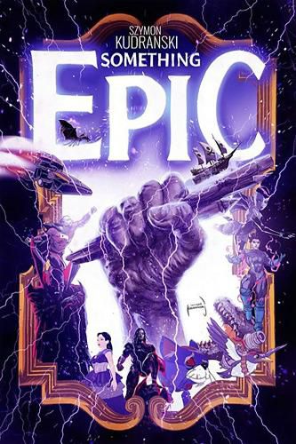 Cover image for Something Epic Volume 1