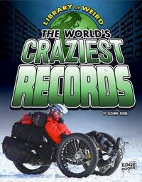 Cover image for World's Craziest Records