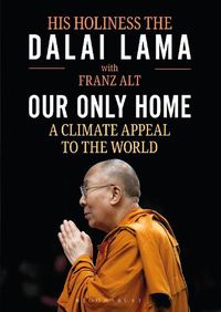 Cover image for Our Only Home: A Climate Appeal to the World