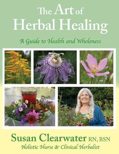 Cover image for The Art of Herbal Healing: A Guide to Health and Wholeness