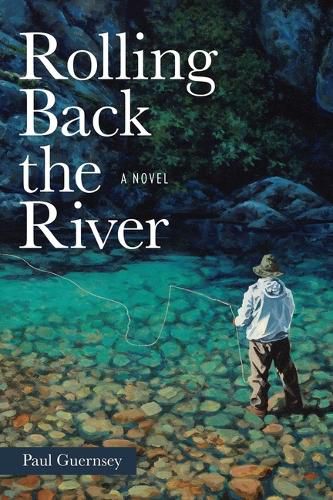 Cover image for Rolling Back the River