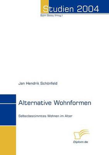 Cover image for Alternative Wohnformen: Selbstbestimmtes Wohnen im Alter