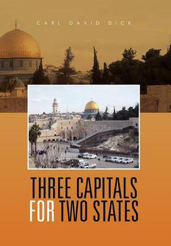 Cover image for Three Capitals for Two States