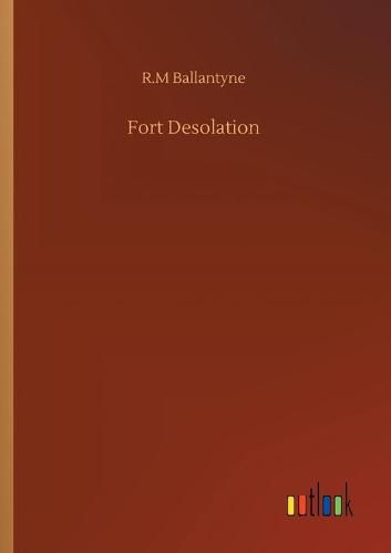 Cover image for Fort Desolation