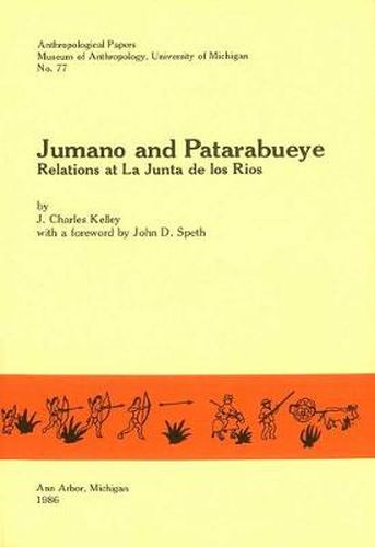 Jumano and Patarabueye: Relations at La Junta de los Rios