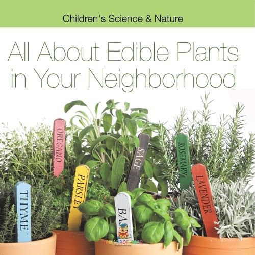 Cover image for All about Edible Plants in Your Neighborhood Children's Science & Nature