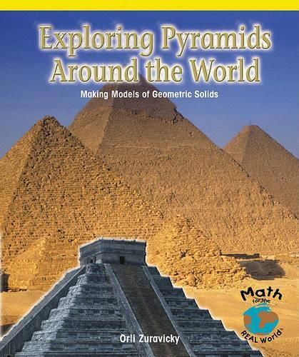 Cover image for Exploring Pyramids Around the World: Making Models of Geometric Solids